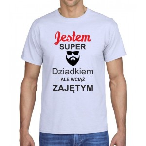 JESTEM SUPER DZIADKIEM ALE WCIĄŻ ZAJĘTYM