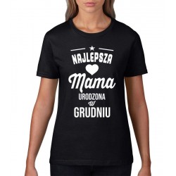 NAJLEPSZA MAMA URODZONA W GRUDNIU