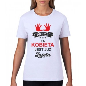 RĘCE PRECZ TA KOBIETA JEST JUŻ ZAJĘTA