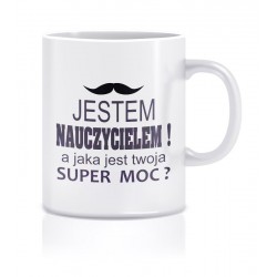 JESTEM NAUCZYCIELEM A JAKA JEST TWOJA SUPER MOC ?