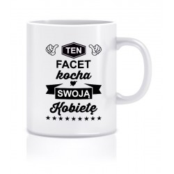 TEN FACET KOCHA SWOJĄ KOBIETĘ