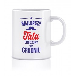 NAJLEPSZY TATA URODZONY W GRUDNIU