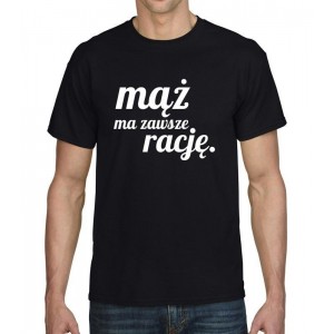 MĄŻ MA ZAWSZE RACJĘ