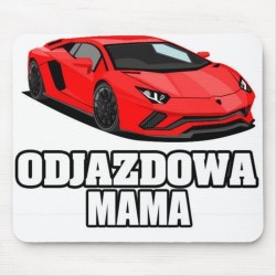 PODKŁADKA POD MYSZ - ODJAZDOWA MAMA