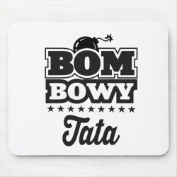 PODKŁADKA POD MYSZ - BOMBOWY TATA