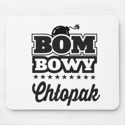 PODKŁADKA POD MYSZ - BOMBOWY CHŁOPAK