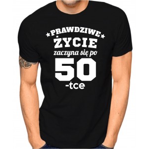 PRAWDZIWE ŻYCIE ZACZYNA SIĘ PO 50-tce