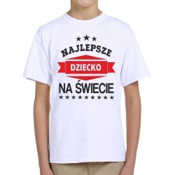 NAJLEPSZE DZIECKO NA ŚWIECIE