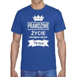 PRAWDZIWE ŻYCIE ZACZYNA SIĘ PO  70-TCE